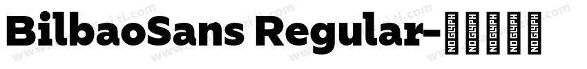 BilbaoSans Regular字体转换
